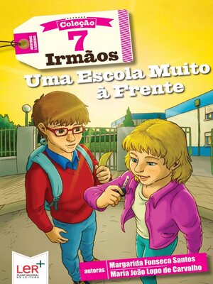 cover image of Uma Escola Muito à Frente--7 Irmãos
